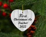 First Christmas As Teacher 2022 - Heart Ornament F