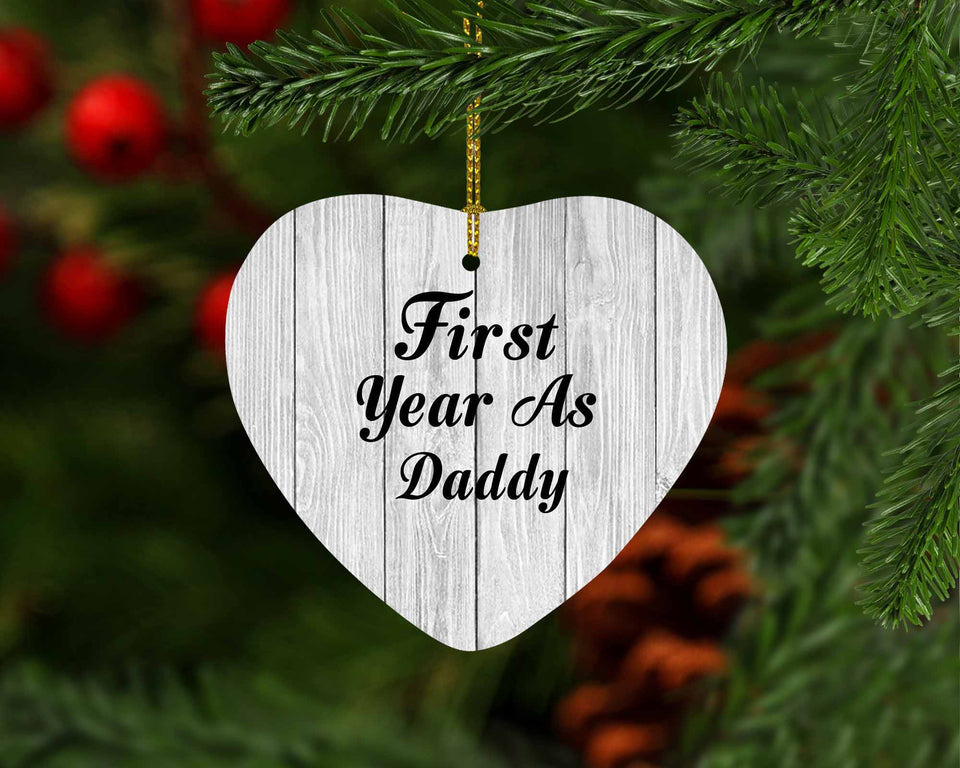 First Year As Daddy - Heart Ornament F