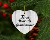 First Year As Grandmother - Heart Ornament F