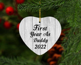 First Year As Daddy 2022 - Heart Ornament F