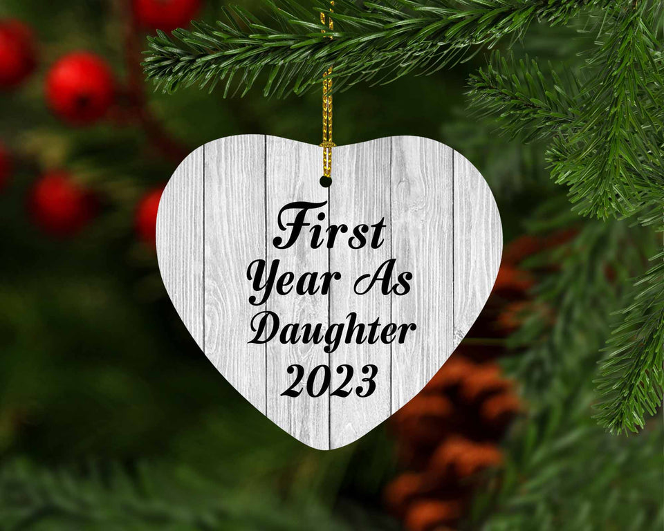 First Year As Daughter 2023 - Heart Ornament F