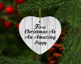 First Christmas As An Amazing Pappy - Heart Ornament F