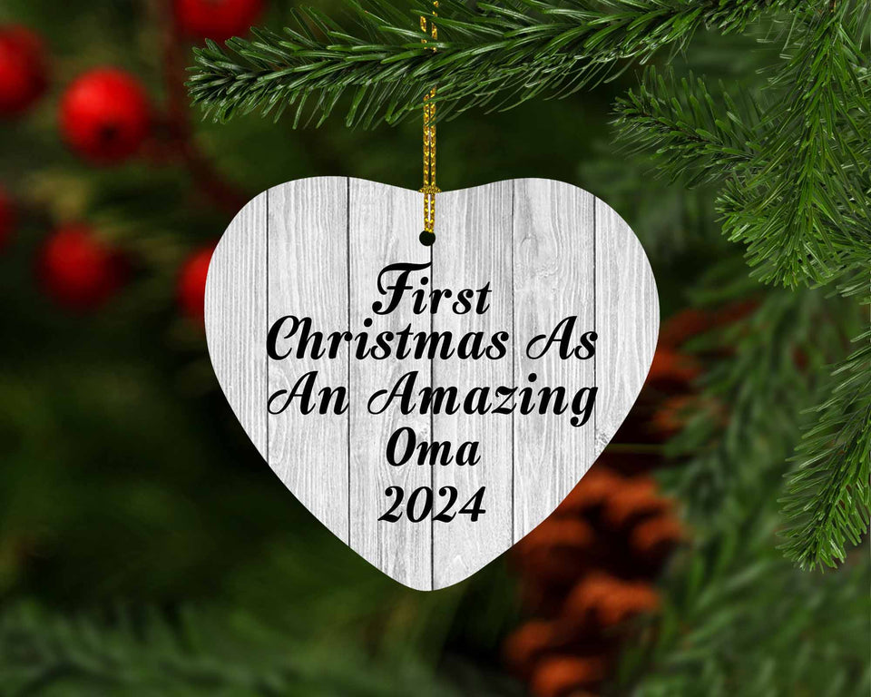 First Christmas As An Amazing Oma 2024 - Heart Ornament F