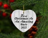 First Christmas As An Amazing Uncle 2022 - Heart Ornament F