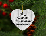 First Year As An Amazing Grandmother - Heart Ornament F