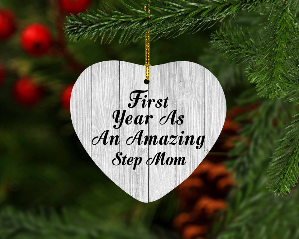 First Year As An Amazing Step Mom - Heart Ornament F