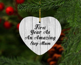 First Year As An Amazing Step Mum - Heart Ornament F