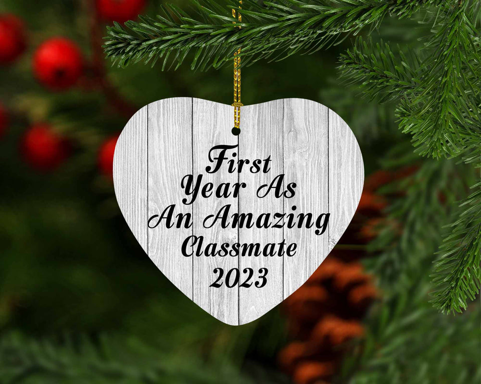 First Year As An Amazing Classmate 2023 - Heart Ornament F