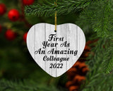 First Year As An Amazing Colleague 2022 - Heart Ornament F