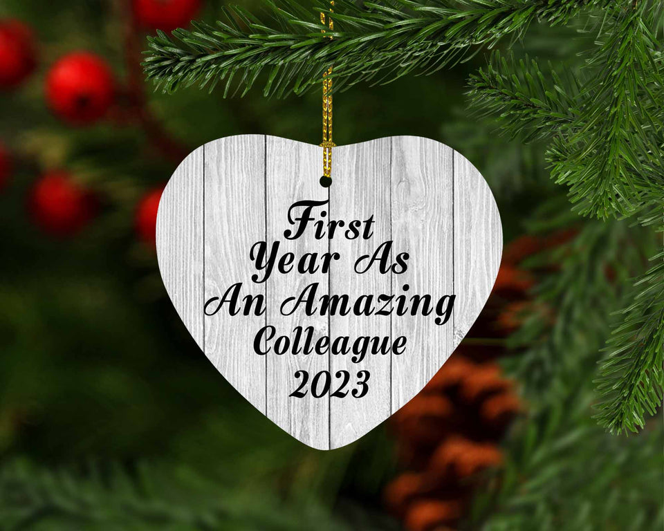 First Year As An Amazing Colleague 2023 - Heart Ornament F
