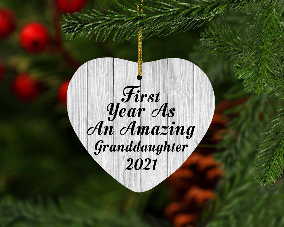 First Year As An Amazing Granddaughter 2021 - Heart Ornament F