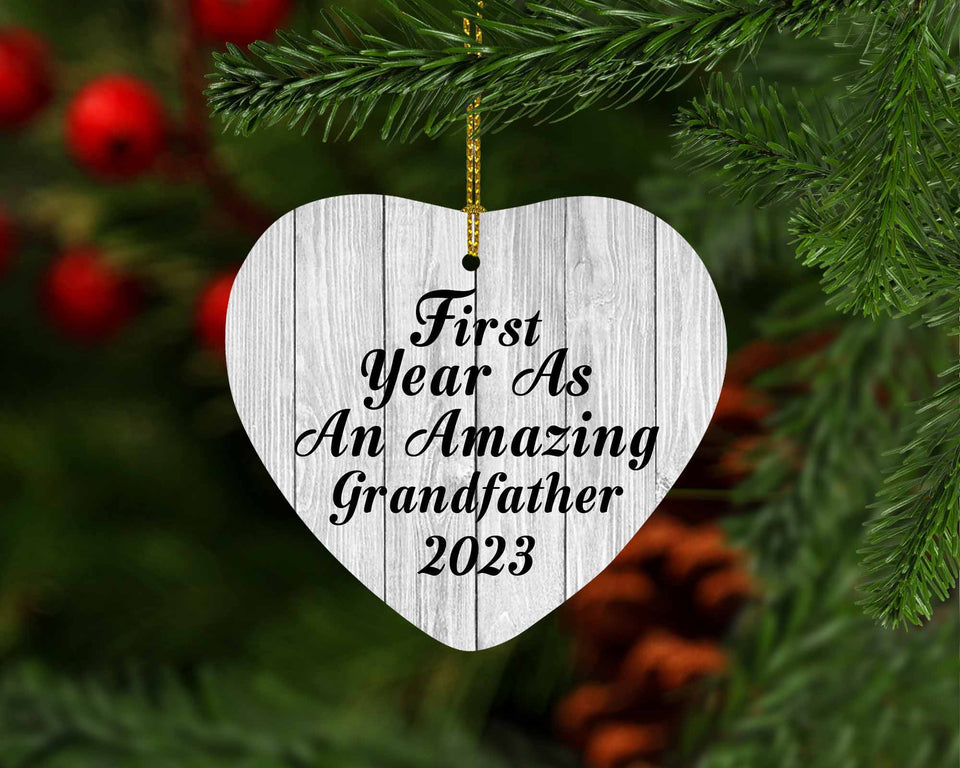 First Year As An Amazing Grandfather 2023 - Heart Ornament F