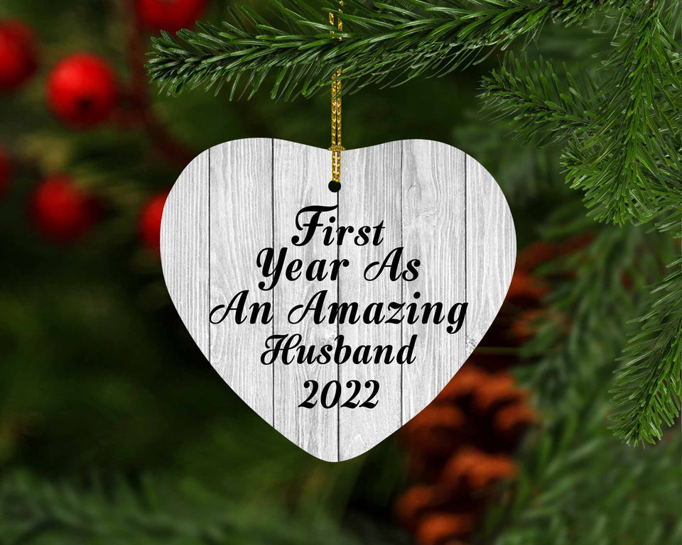 First Year As An Amazing Husband 2022 - Heart Ornament F