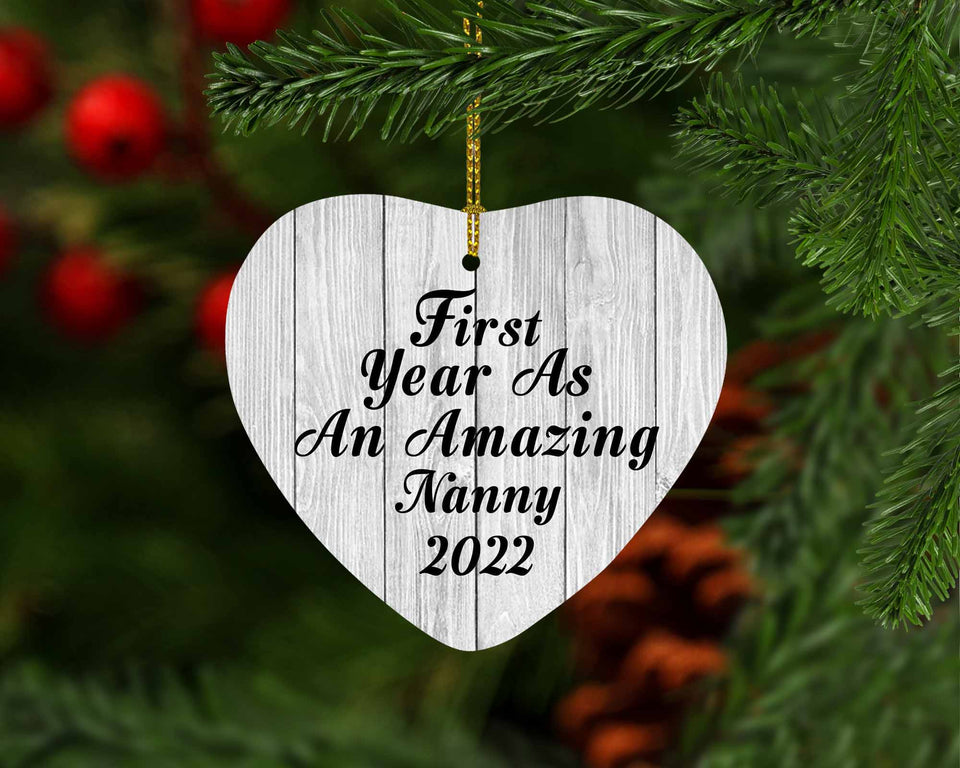 First Year As An Amazing Nanny 2022 - Heart Ornament F