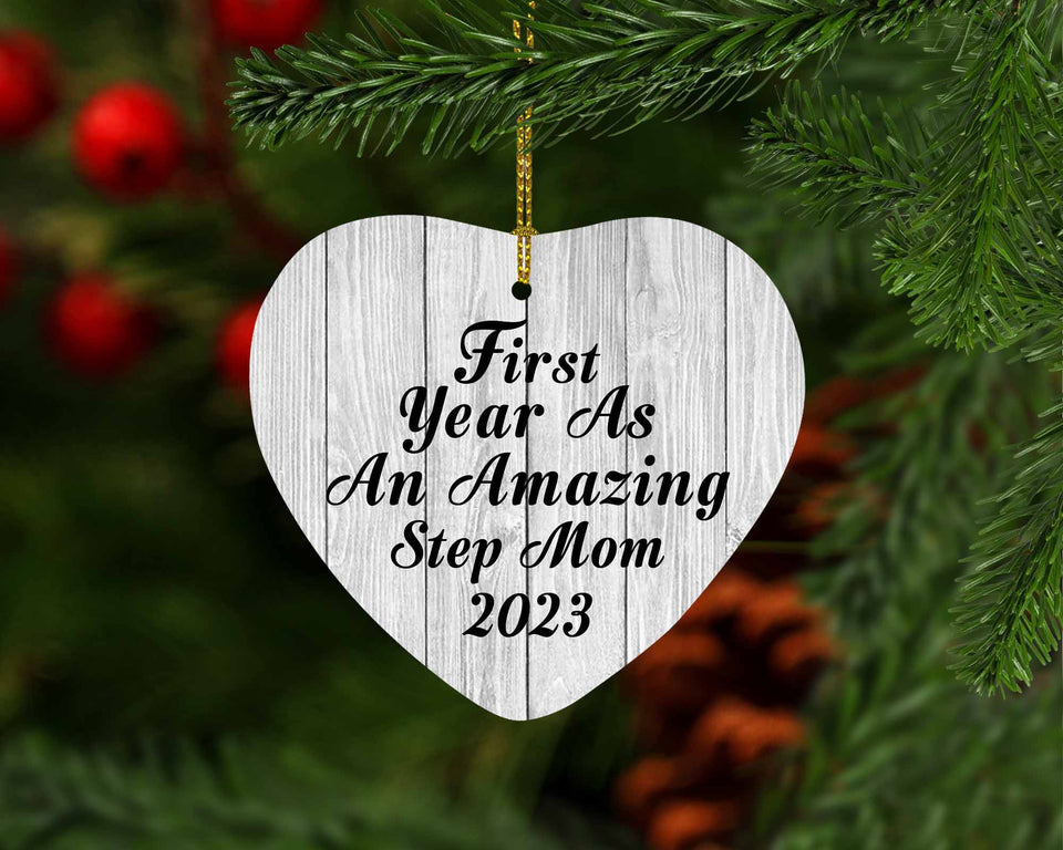 First Year As An Amazing Step Mom 2023 - Heart Ornament F