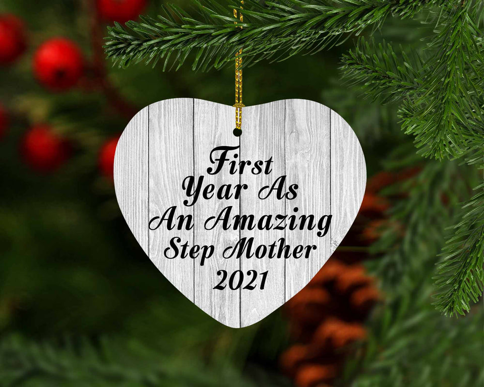 First Year As An Amazing Step Mother 2021 - Heart Ornament F