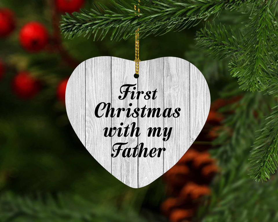 First Christmas With My Father - Heart Ornament F
