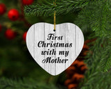 First Christmas With My Mother - Heart Ornament F
