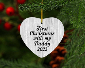 First Christmas With My Daddy 2022 - Heart Ornament F