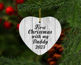 First Christmas With My Daddy 2023 - Heart Ornament F