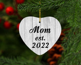 Mom Established Est. 2022 - Heart Ornament F
