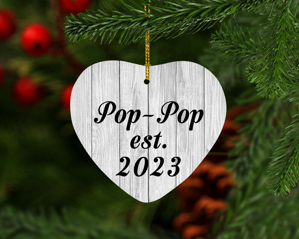 Pop Pop Established Est. 2023 - Heart Ornament F