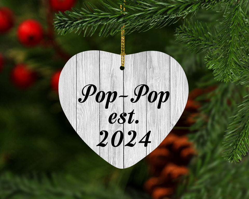 Pop Pop Established Est. 2024 - Heart Ornament F