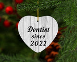 Dentist Since 2022 - Heart Ornament F