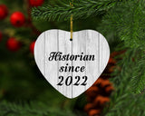 Historian Since 2022 - Heart Ornament F