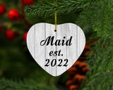 Maid Established Est. 2022 - Heart Ornament F