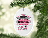 My Biggest Reason For Living Calls Me Mom - Oval Ornament