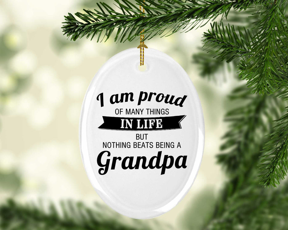 Proud of Many Things In Life, Nothing Beats Being a Grandpa - Oval Ornament