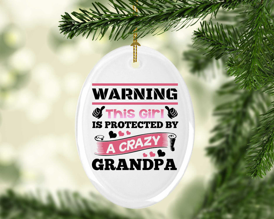 Warning This Girl Is Protected by A Crazy Grandpa - Oval Ornament