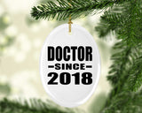 Doctor Since 2018 - Oval Ornament