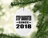 Step Daughter Since 2018 - Oval Ornament