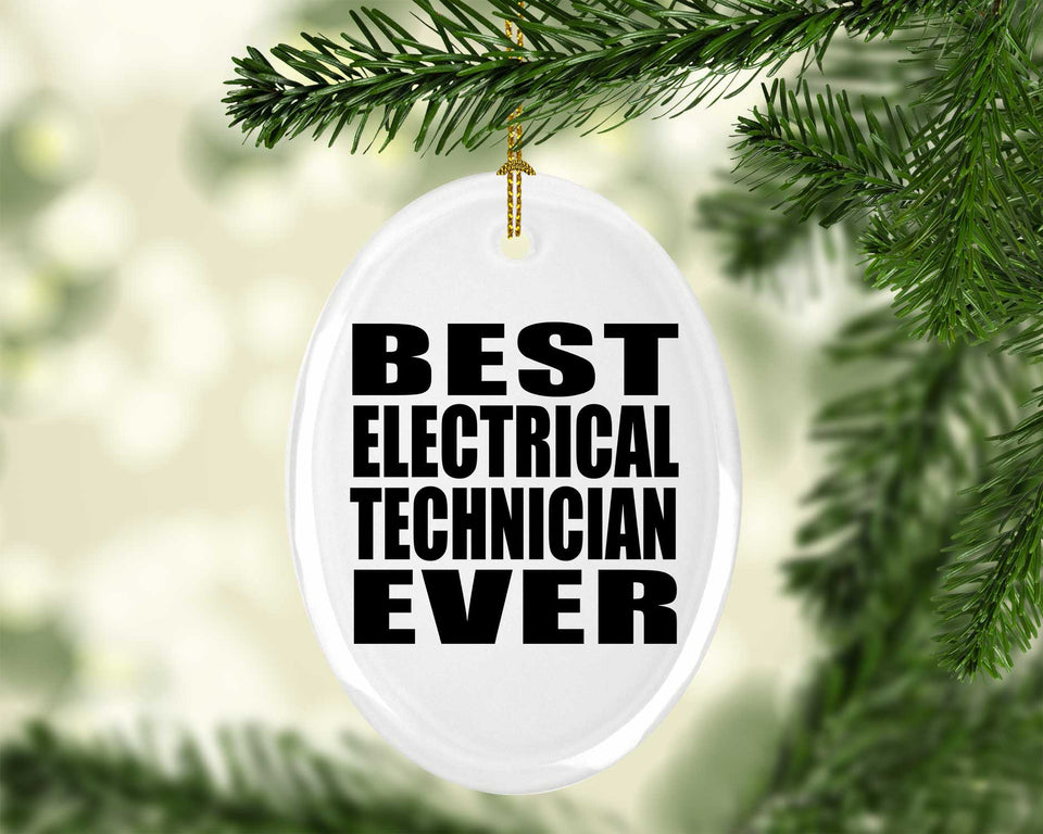 Best Electrical Technician Ever - Oval Ornament