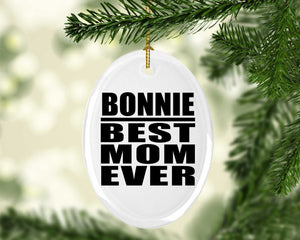 Bonnie Best Mom Ever - Oval Ornament