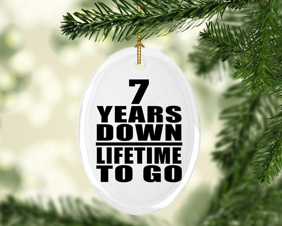7th Anniversary 7 Years Down Lifetime To Go - Oval Ornament