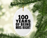 100th Anniversary 100 Years Of Being Mrs Right - Oval Ornament