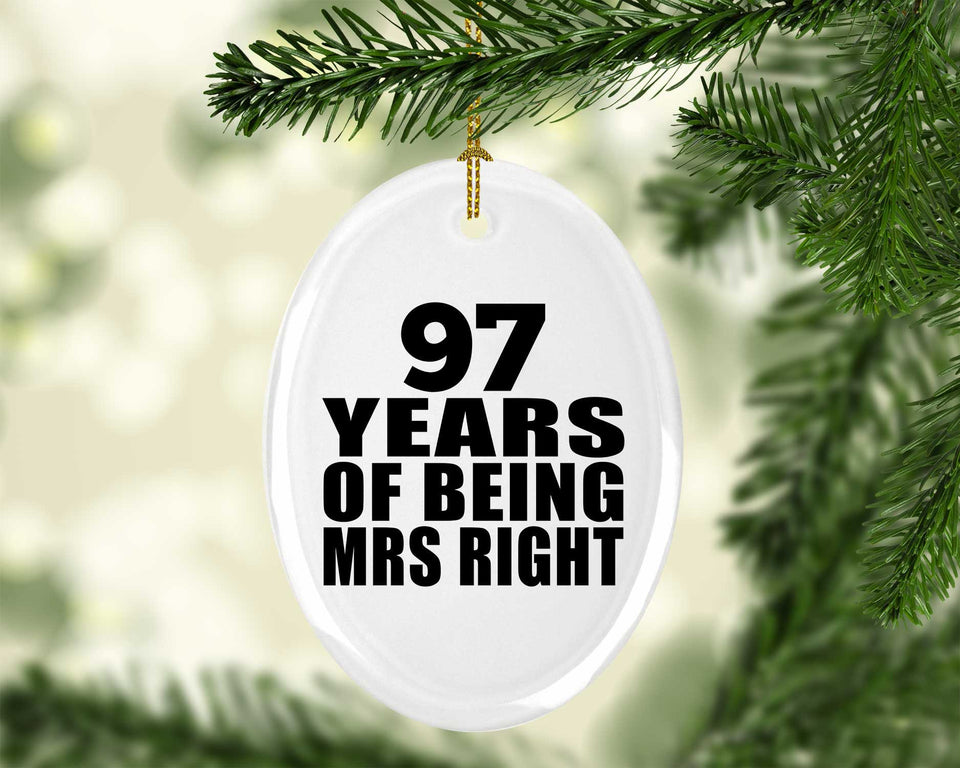 97th Anniversary 97 Years Of Being Mrs Right - Oval Ornament