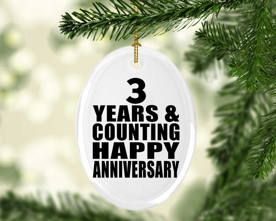Happy 3rd Anniversary 3 Years & Counting - Oval Ornament