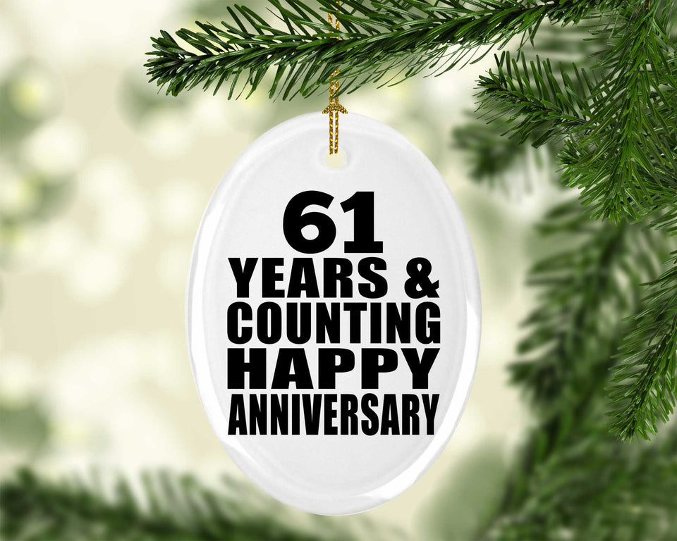 Happy 61st Anniversary 61 Years & Counting - Oval Ornament