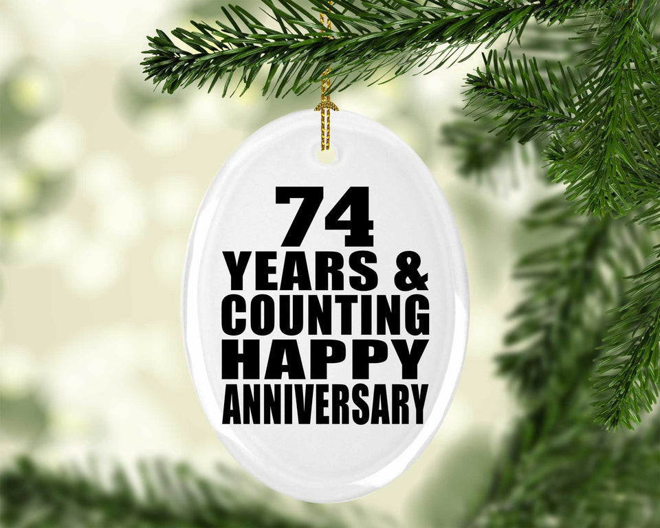 Happy 74th Anniversary 74 Years & Counting - Oval Ornament