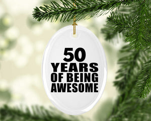 50th Birthday 50 Years Of Being Awesome - Oval Ornament