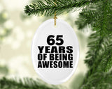 65th Birthday 65 Years Of Being Awesome - Oval Ornament