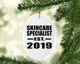 Skincare Specialist Established EST. 2019 - Oval Ornament