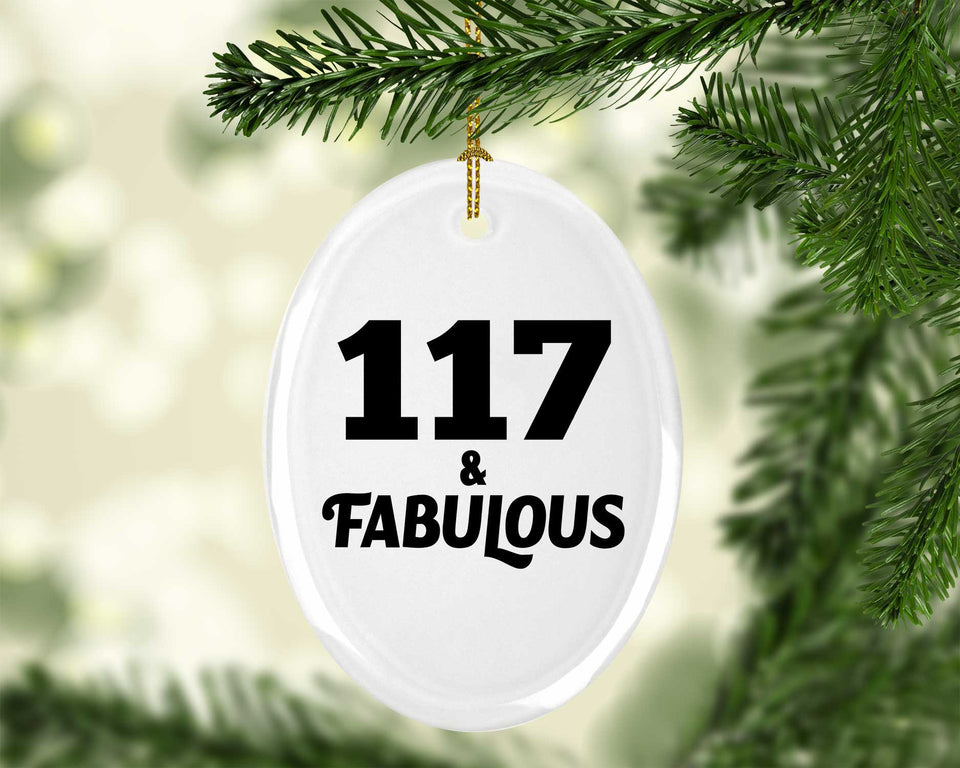 117th Birthday 117 & Fabulous - Oval Ornament