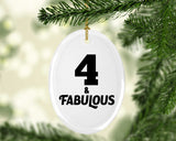 4th Birthday 4 & Fabulous - Oval Ornament