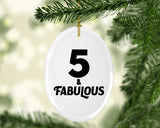 5th Birthday 5 & Fabulous - Oval Ornament