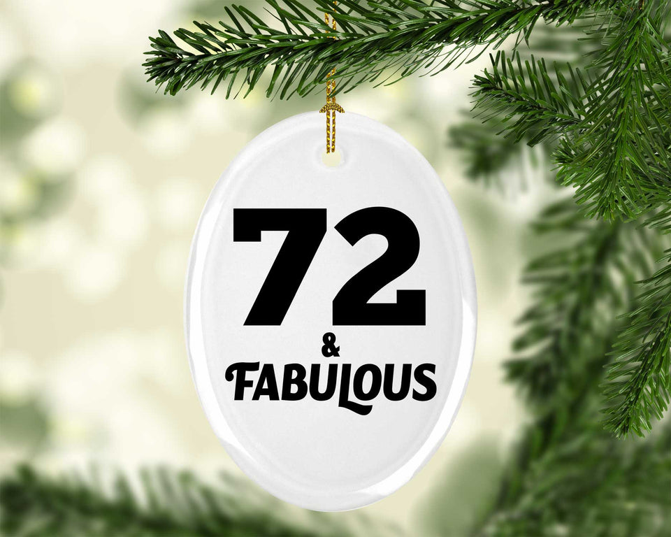 72nd Birthday 72 & Fabulous - Oval Ornament